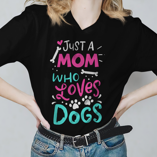 Dog T-shirt Just A Mom Who Loves Dog TH