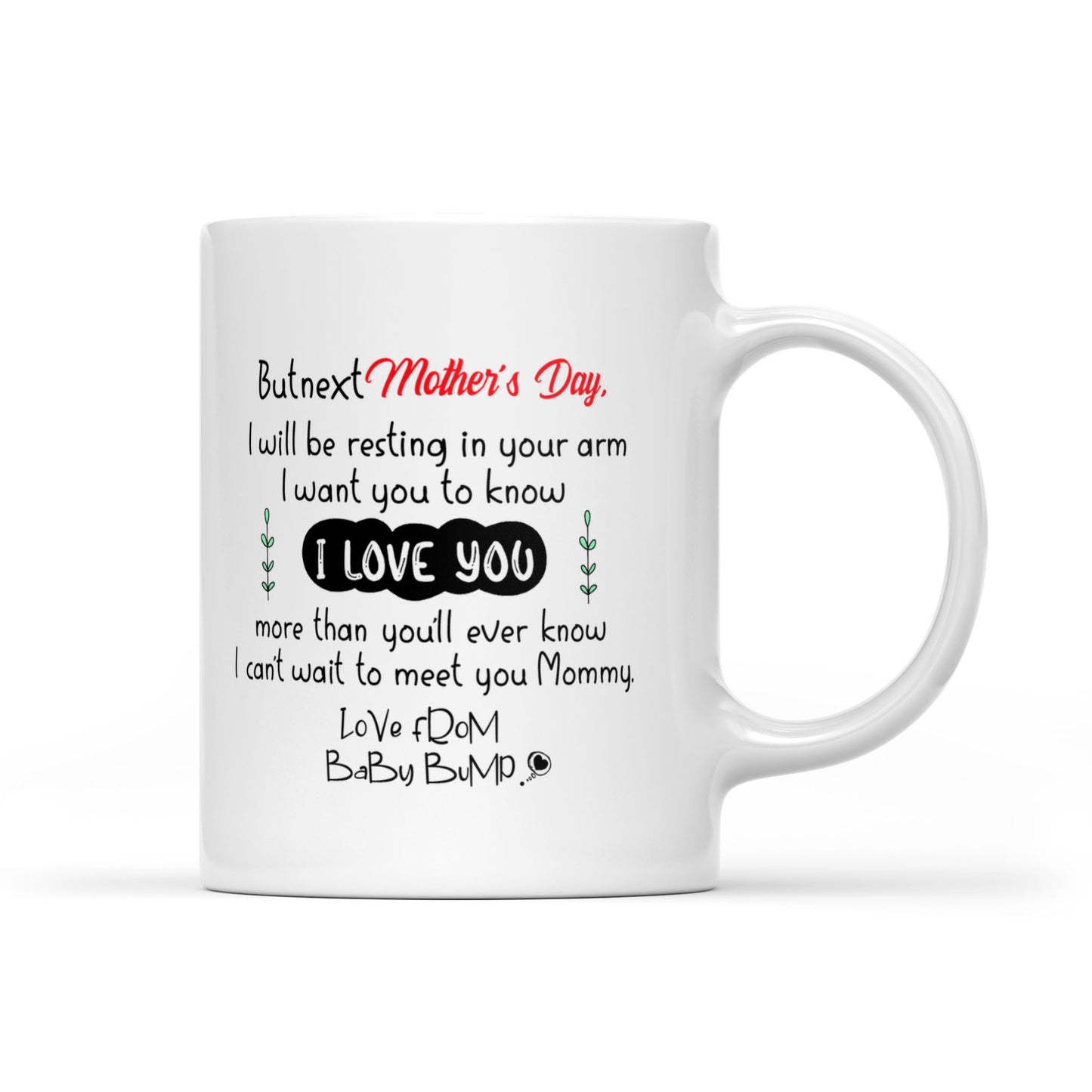 Best Gift For Mom White Mug Snuggled