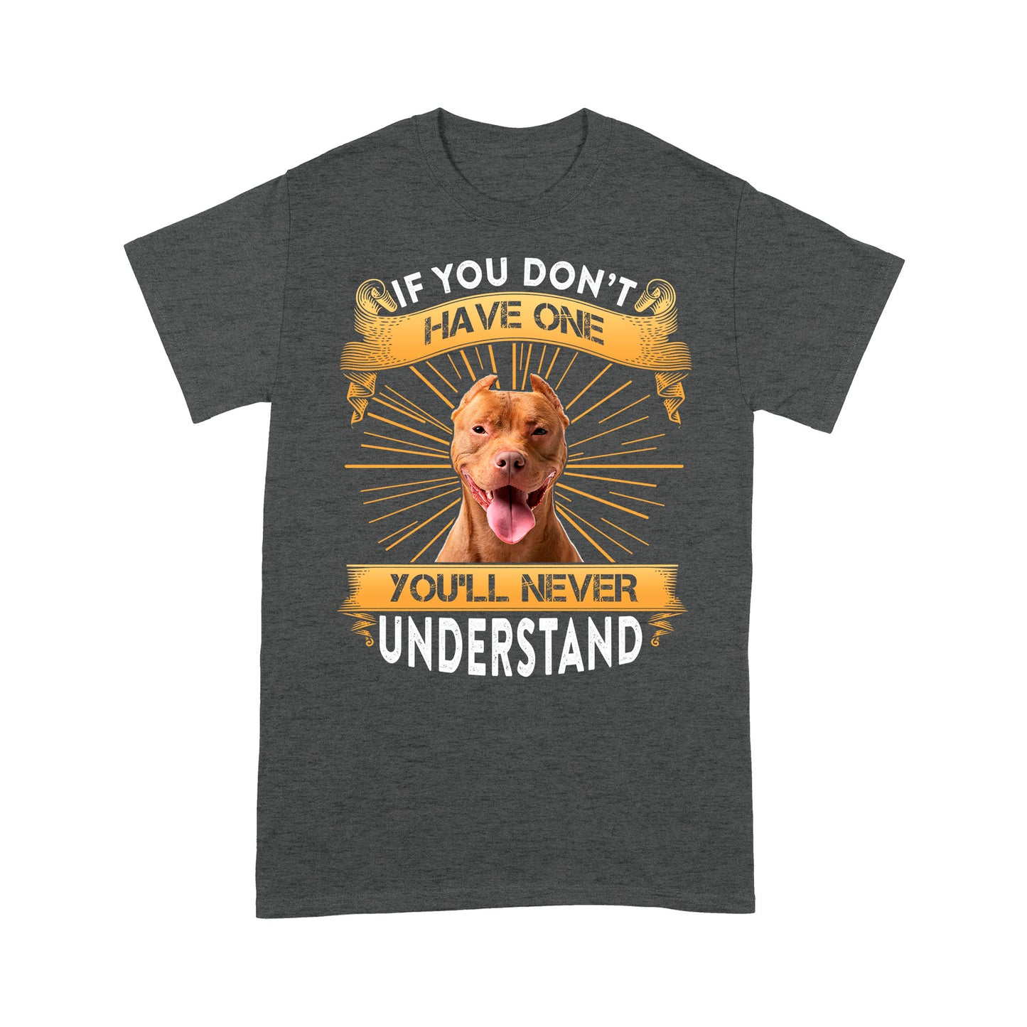 Pitbull T-shirt - Funny Quotes Standard T-shirt DL