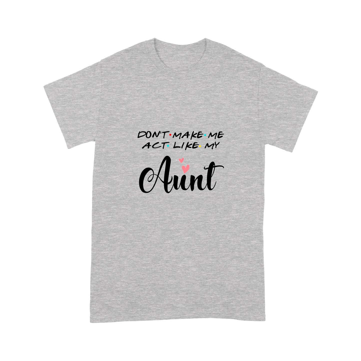 Aunt's Gift T-Shirt NHT