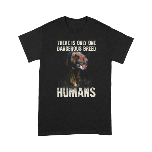 Wolf There Is Only One Dangerous Breed Deluxe T-shirt ML