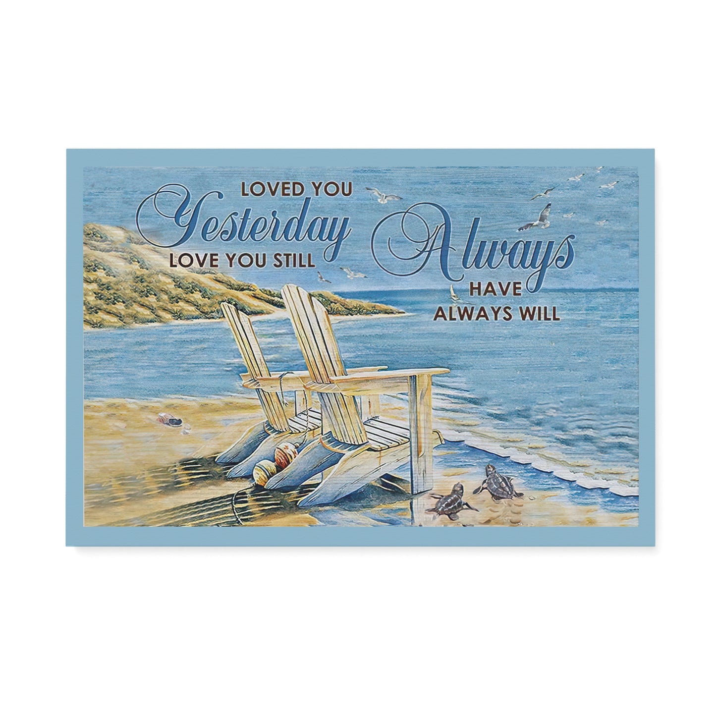 Beach Canvas Loved You Still