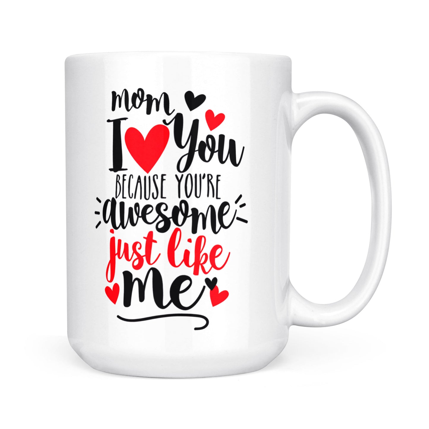 Best Gift For Mother White Mug  I Love You