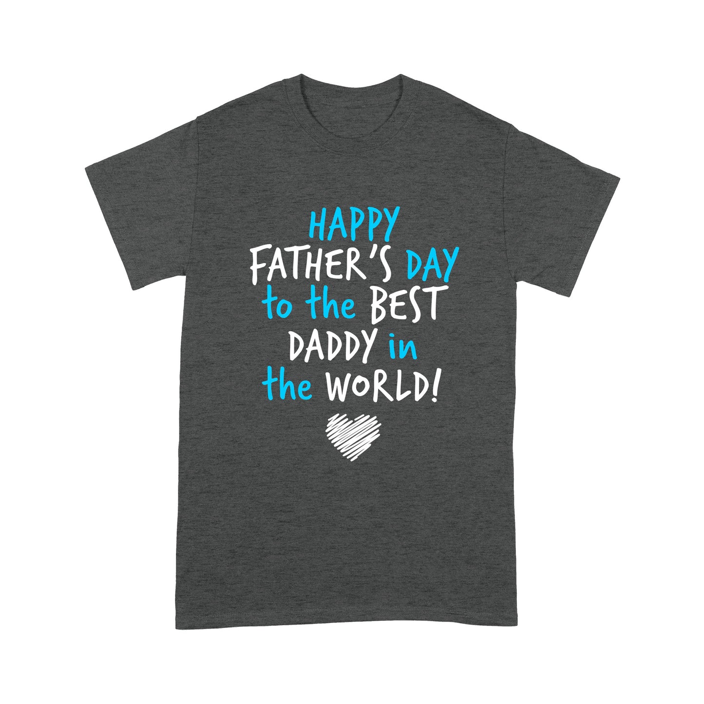 Happy Father's Day Standard T-shirt