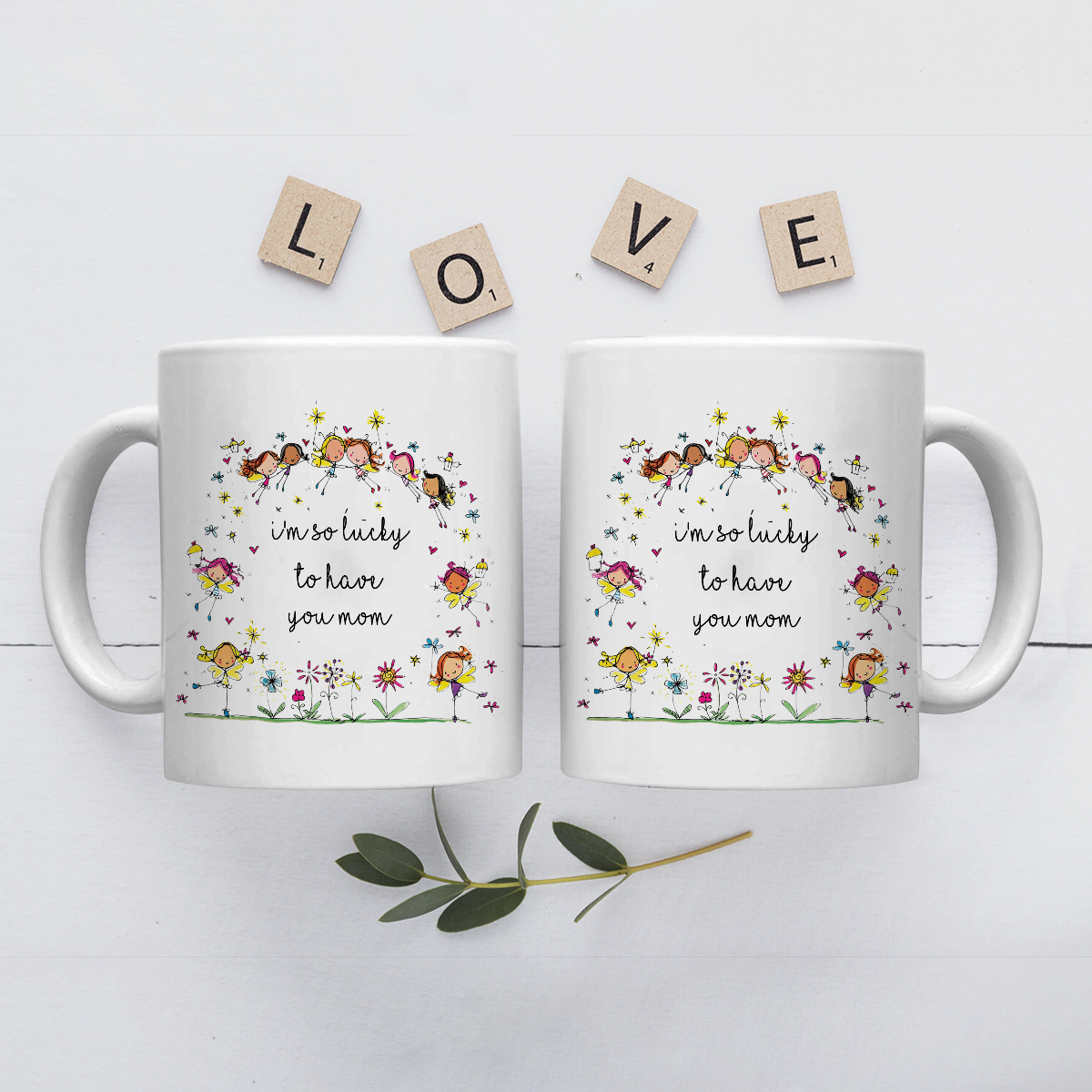 Best Gift For Mom White Mug I'm So Lucky To Have You