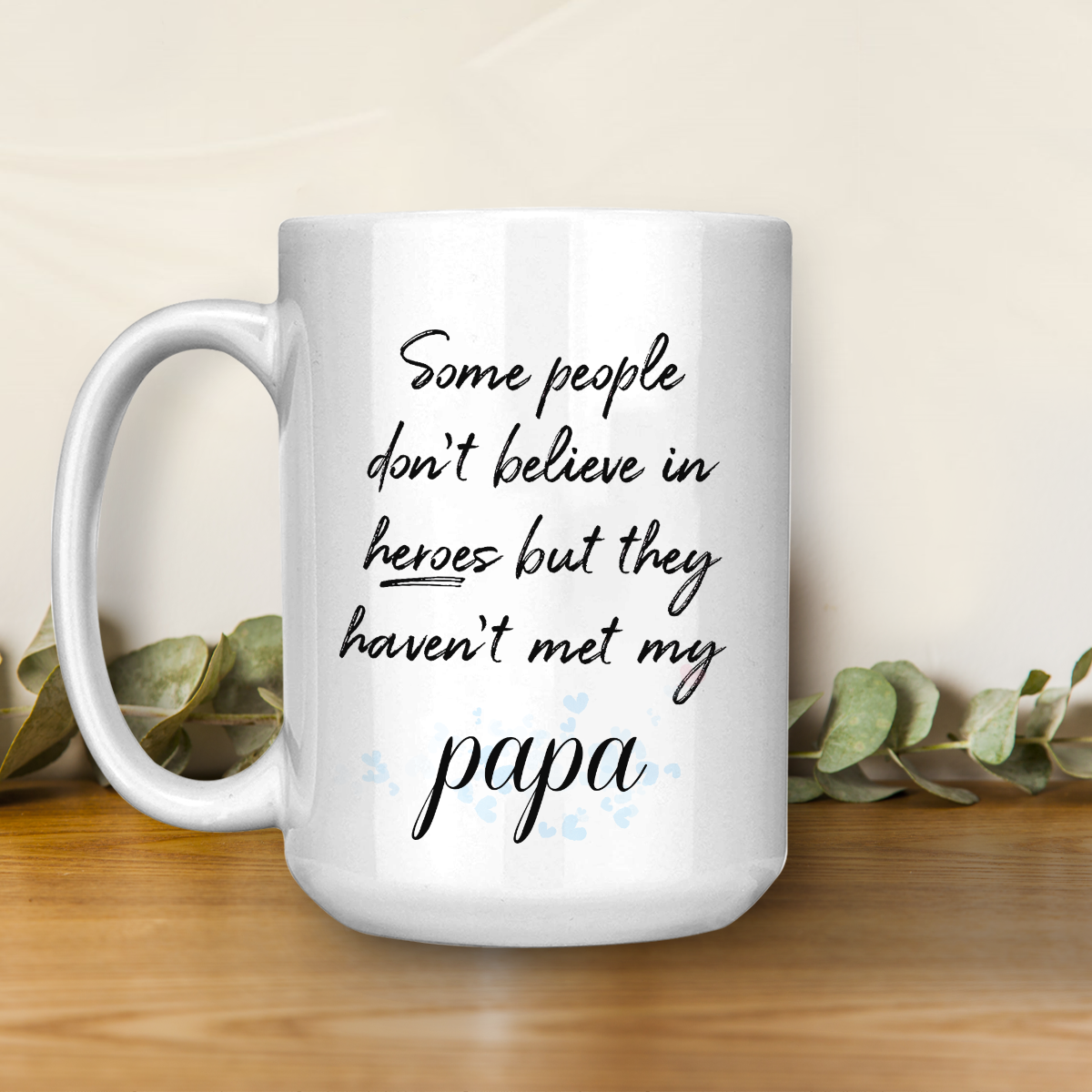 Best Gift For Dad White Mug My Papa