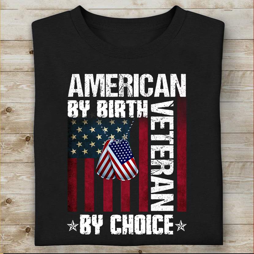American By Birth Veteran By Choice Standard T-Shirt Gift For Dad Papa Grandpa