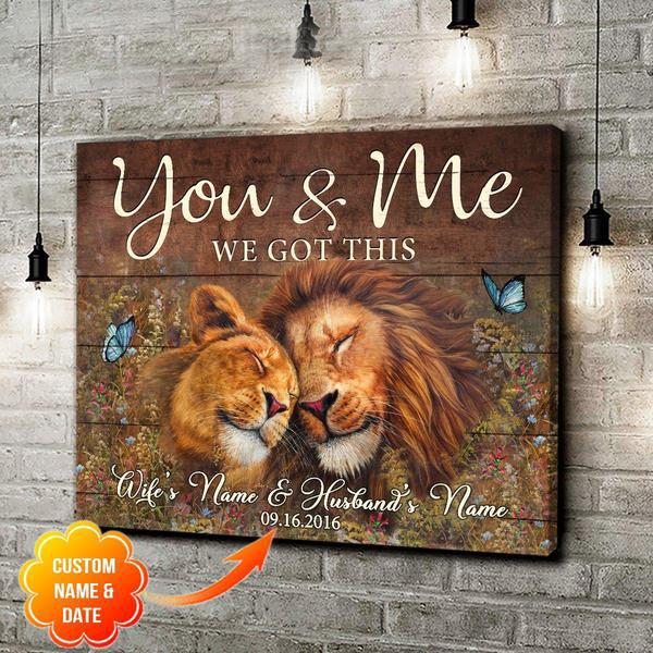 Stunning Gift You And Me We Got This Lion Custom Poster Hanging Wall Art Decor Gift For Wedding