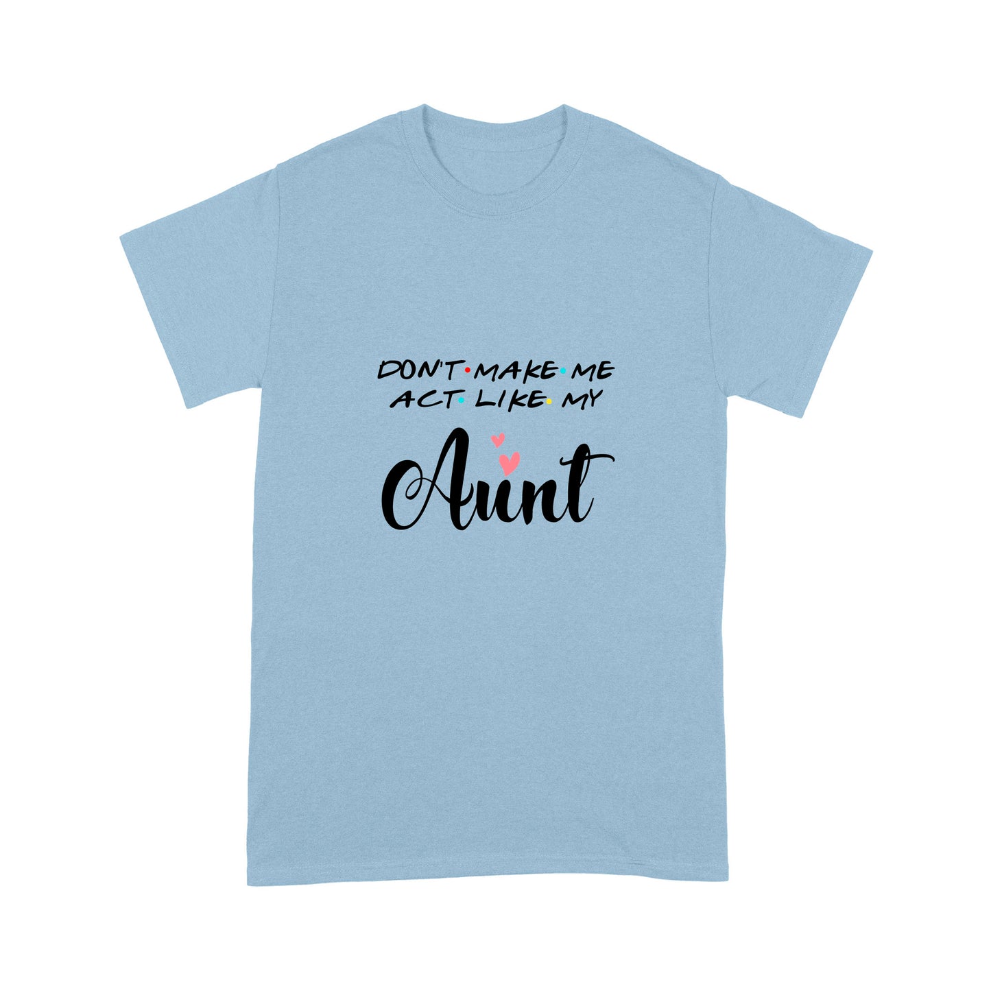 Aunt's Gift T-Shirt NHT