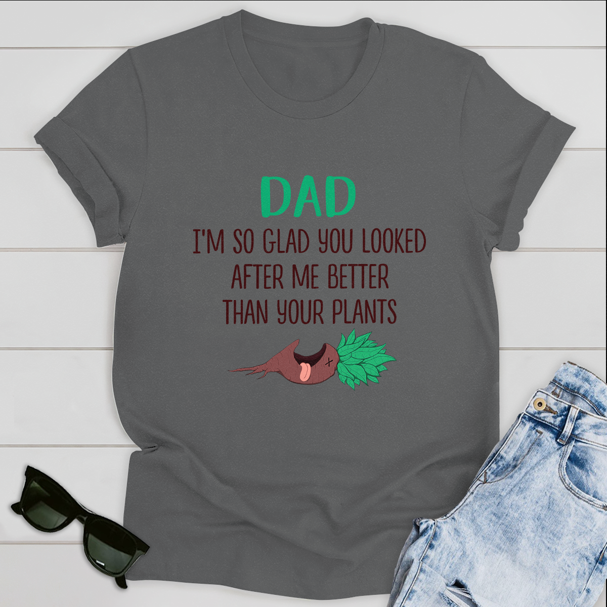 I'm So Glad You Looked After Me Best Gifts For Dad T-shirt Father's Day