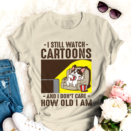 Dog T-shirt Frenchie Best Gifts For Friends I Still Watch Cartoons