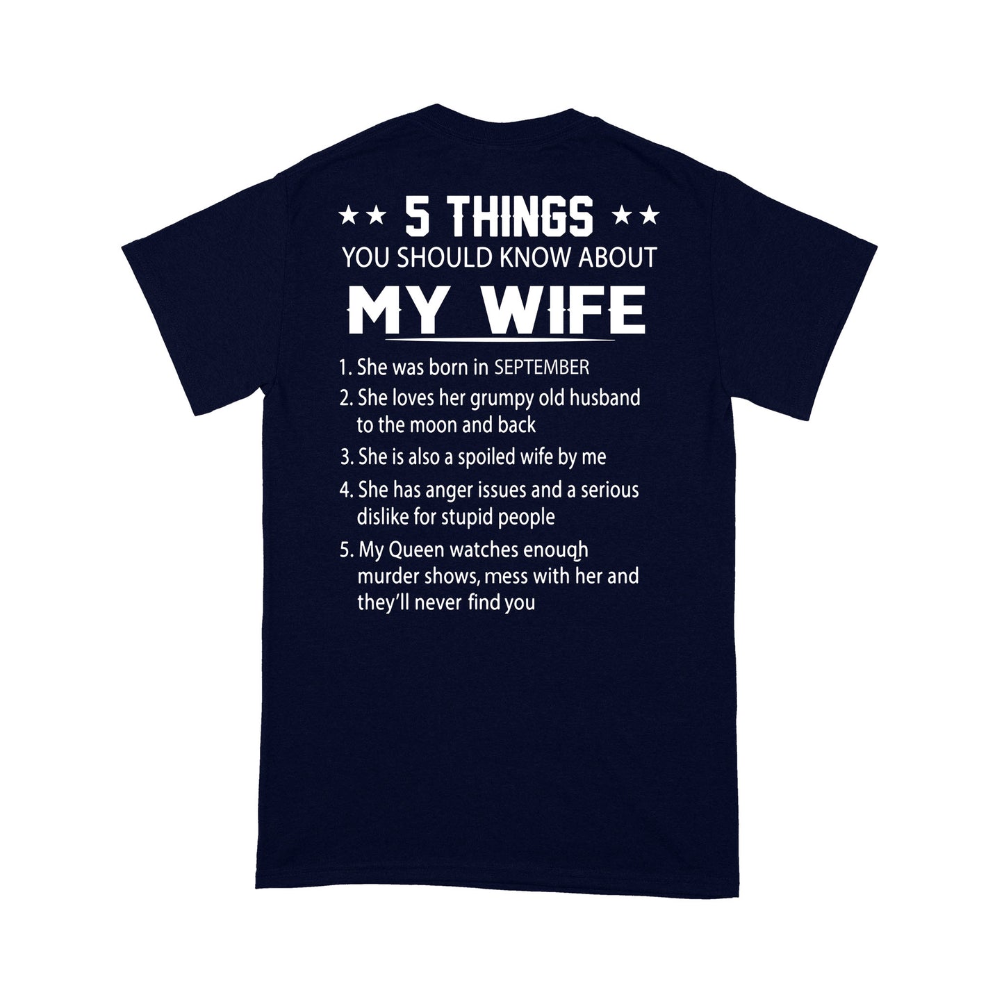 5 Things You Should Know About My Wife Standard T-Shirt Back Print Personalized Tee