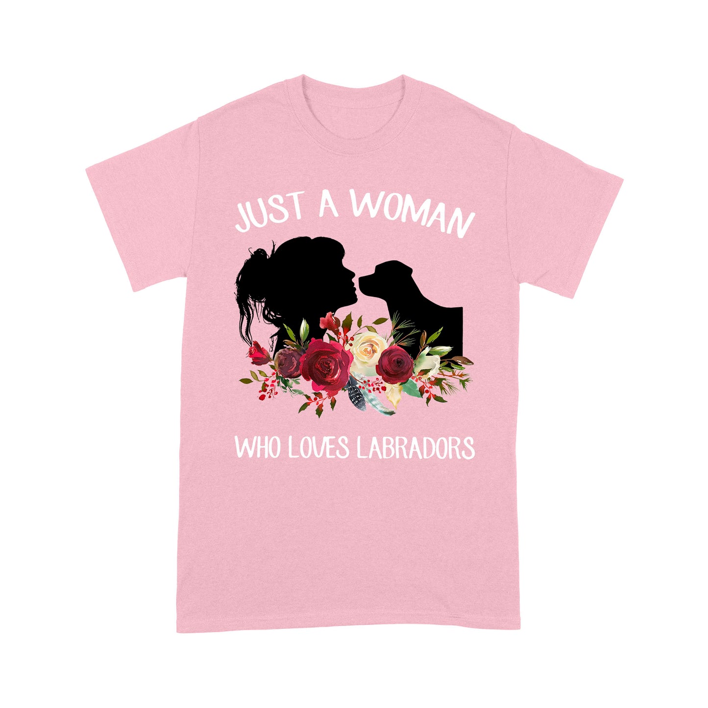 Dog T-shirt Just A Woman Who Loves Labradors