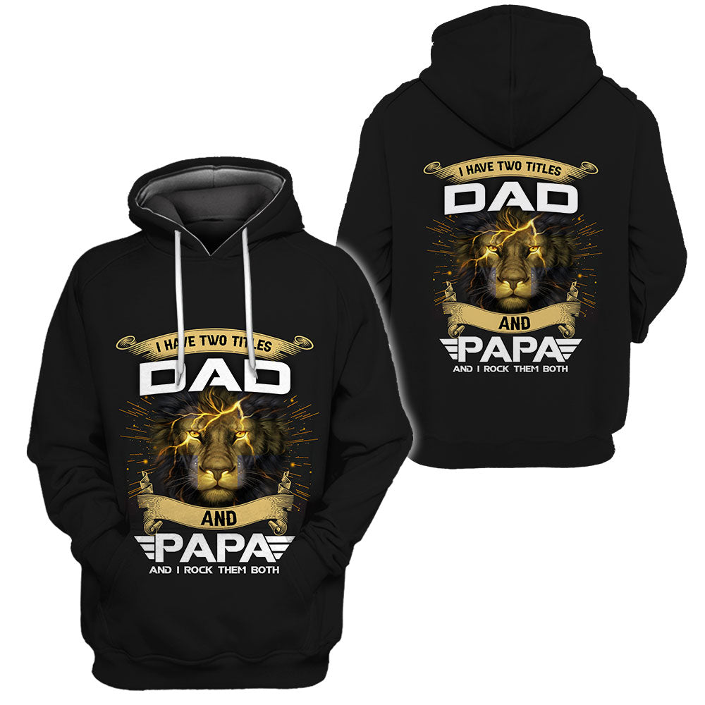 I have two Titles Dad and Papa and I rock them both - T shirt Style for Men Father's Day Gift