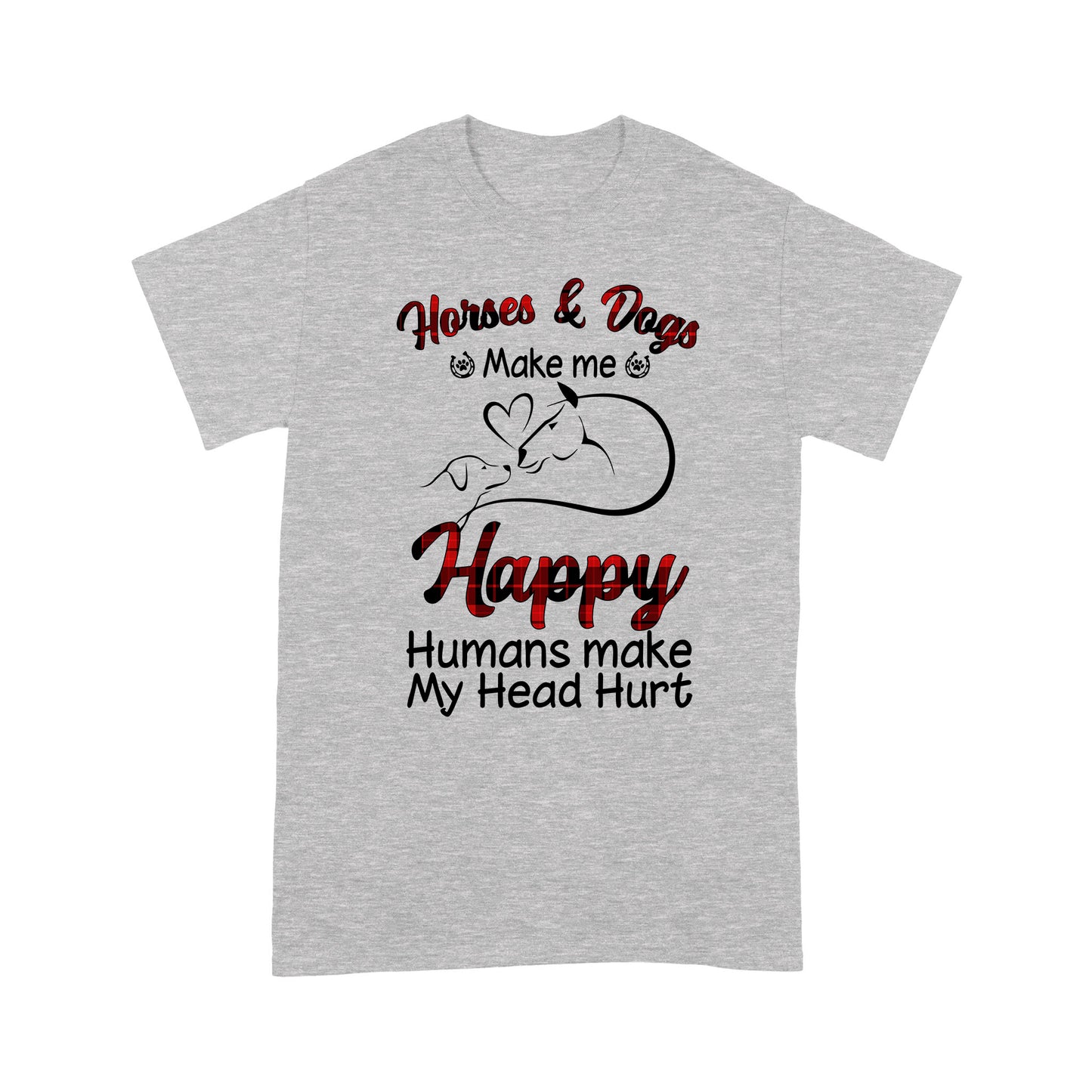 Dog And Horse T-shirt Dog Horses And Dogs Make Me Happy MEI