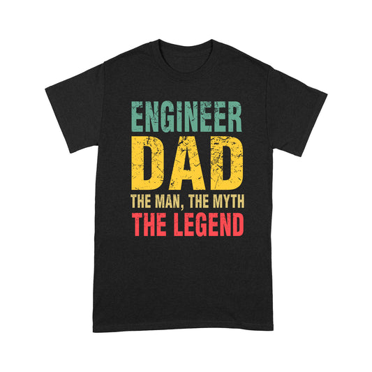 Engineer Dad T-shirt - Funny Quotes T-shirt