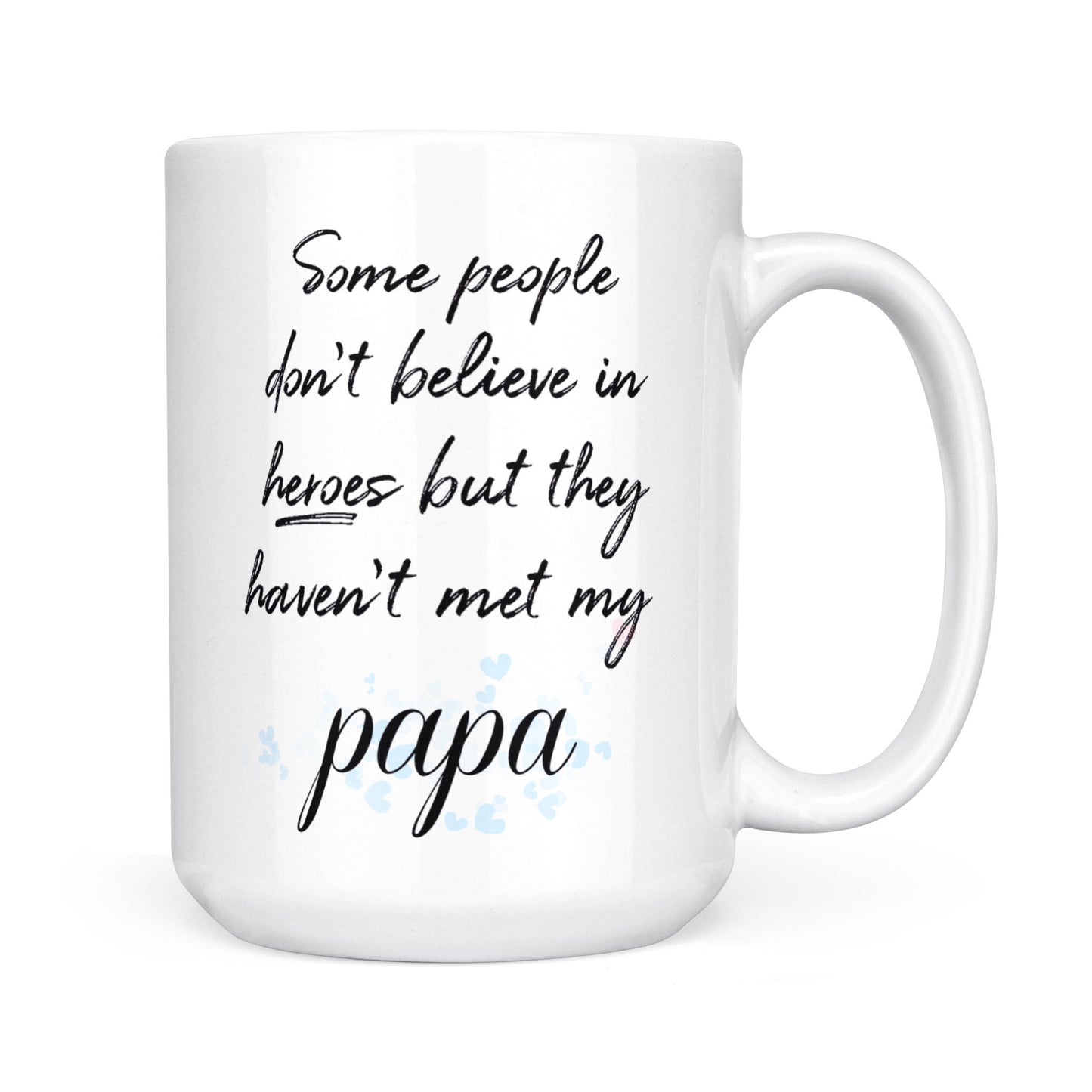 Best Gift For Dad White Mug My Papa