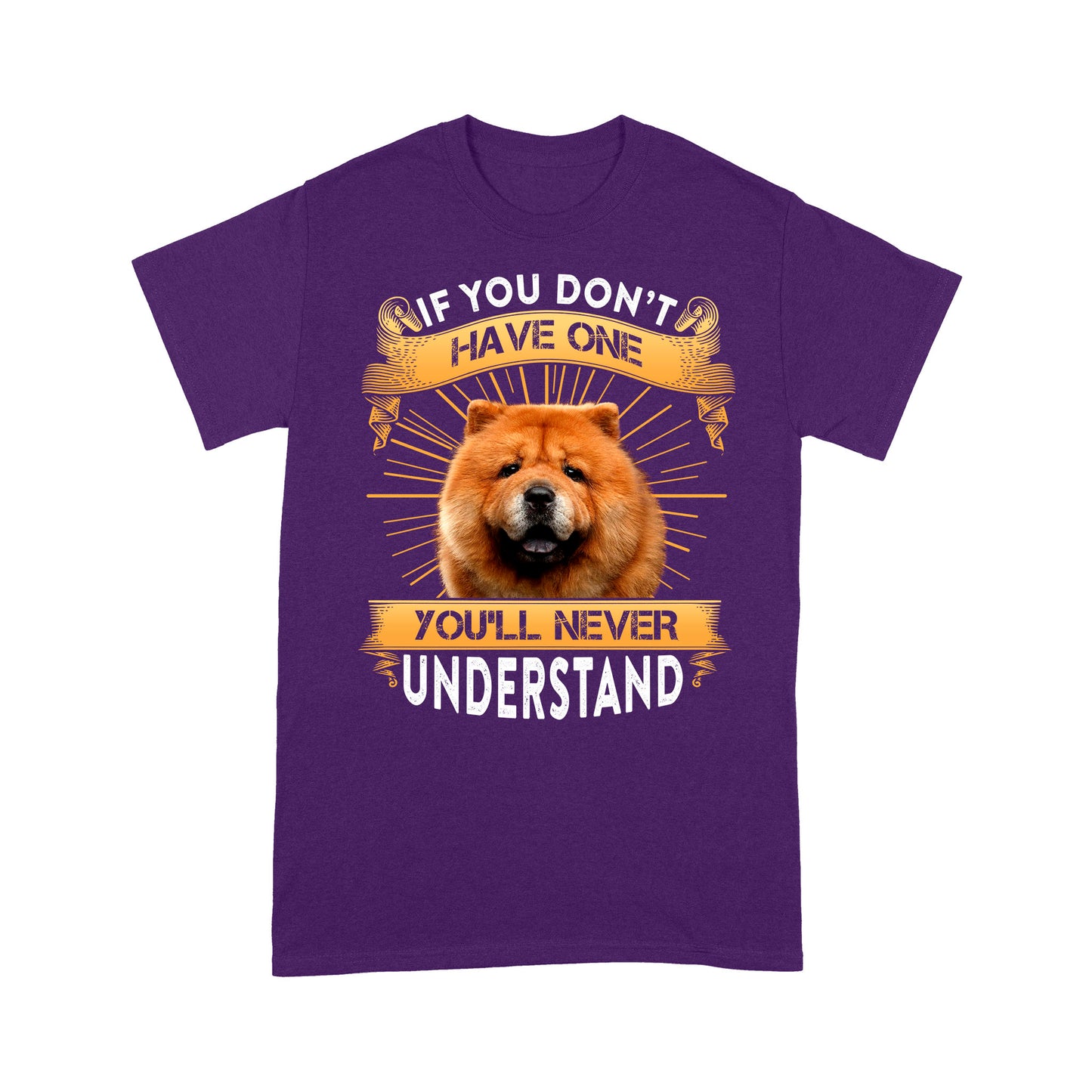 Chow Chow T-shirt - Funny Quotes Standard T-shirt DL