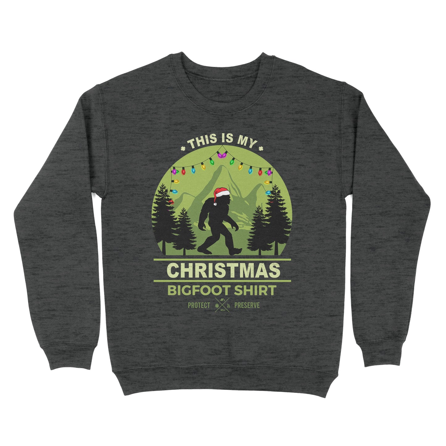 This Is My Christmas Bigfoot Shirt Sweatshirt
