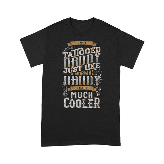 I'm A Tattooed Daddy Standard T-shirt