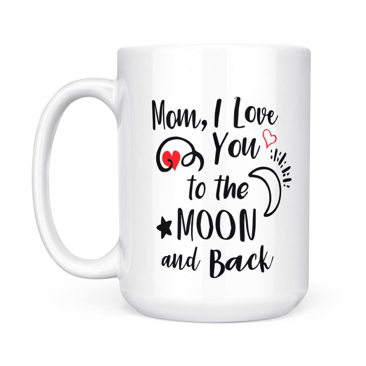 Best Gift For Mother White Mug I Love You To The Moon
