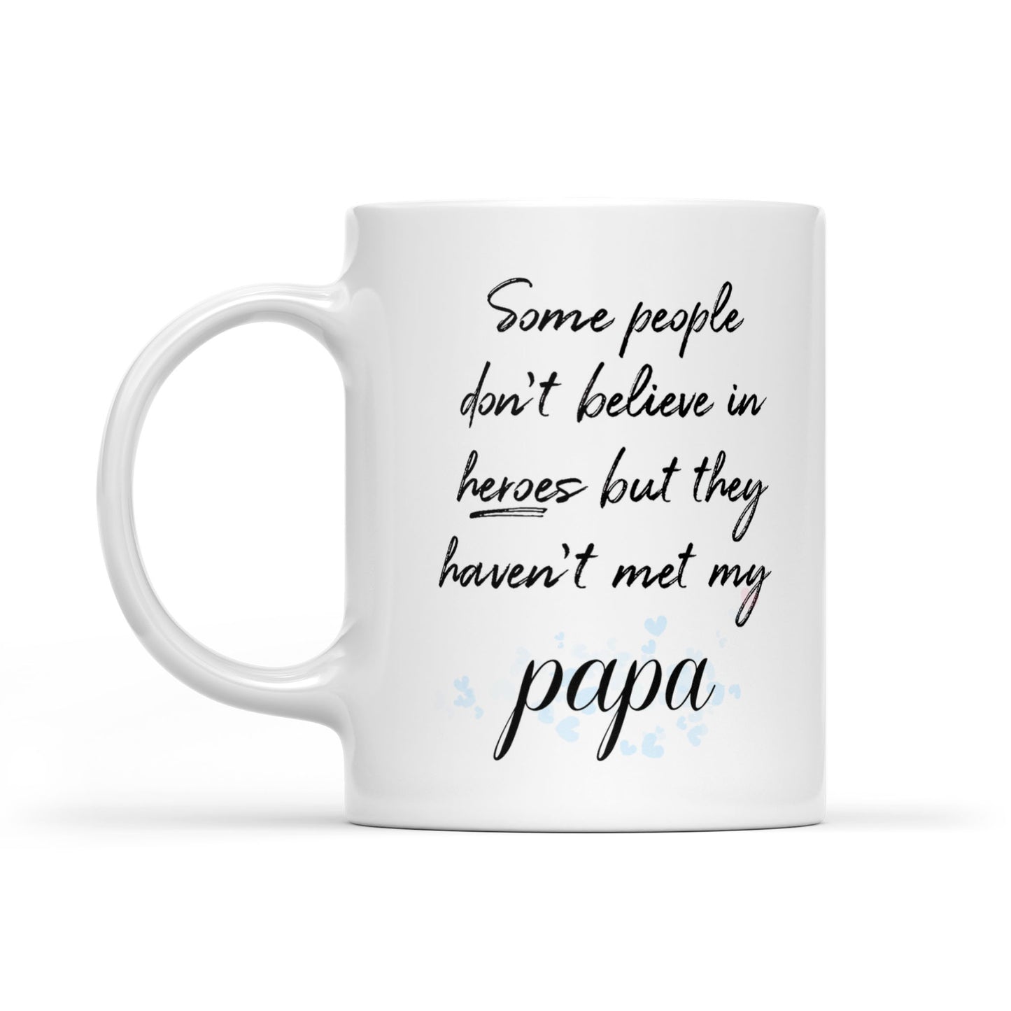 Best Gift For Dad White Mug My Papa