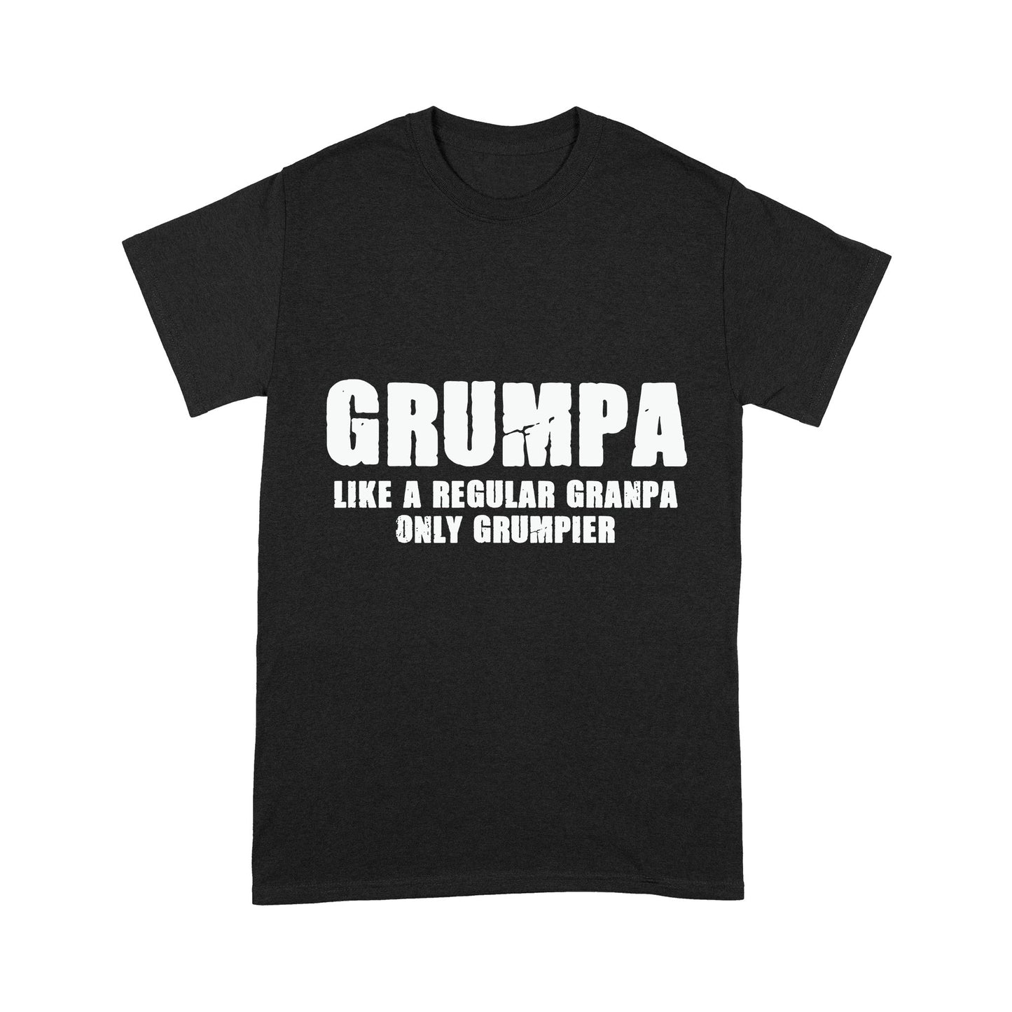 Like A Regular Granpa Only Grumpier Standard T-shirt