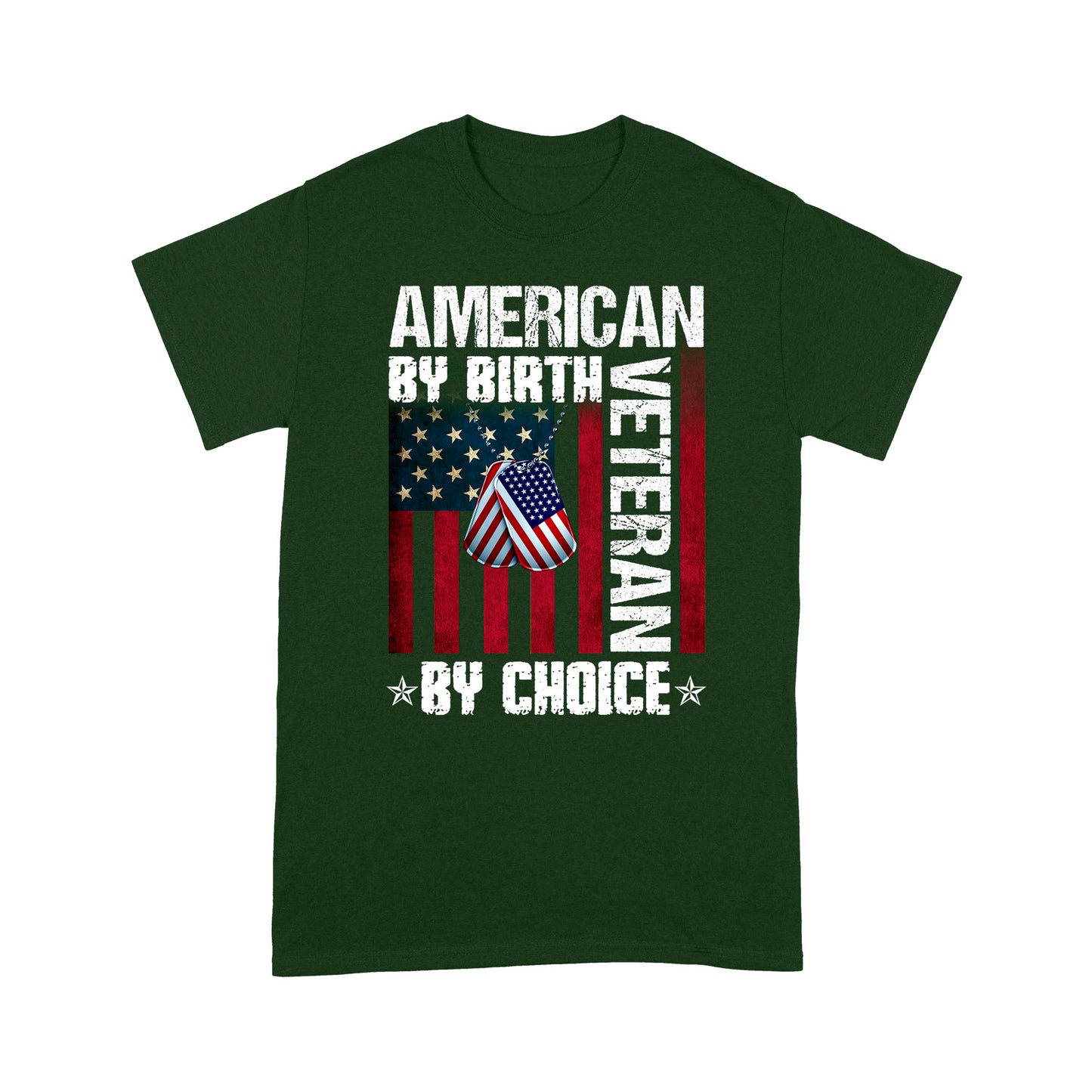 American By Birth Veteran By Choice Standard T-Shirt Gift For Dad Papa Grandpa