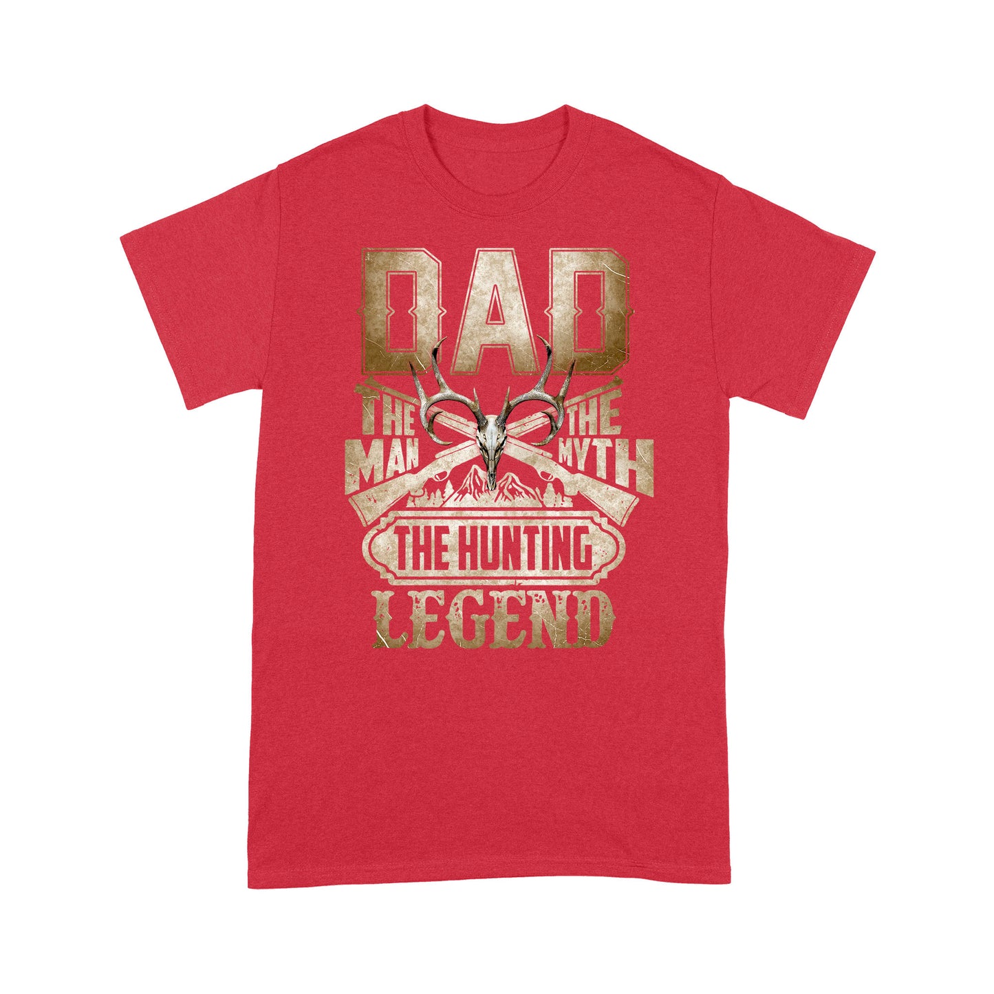 Dad The Huntinh Legend Standard T-shirt