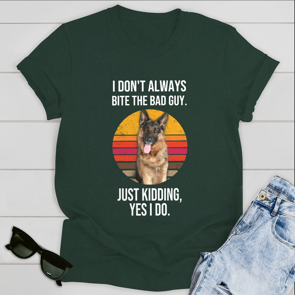 Dog T-shirt German Shepherd I Don't Always Bite The Bad Guy