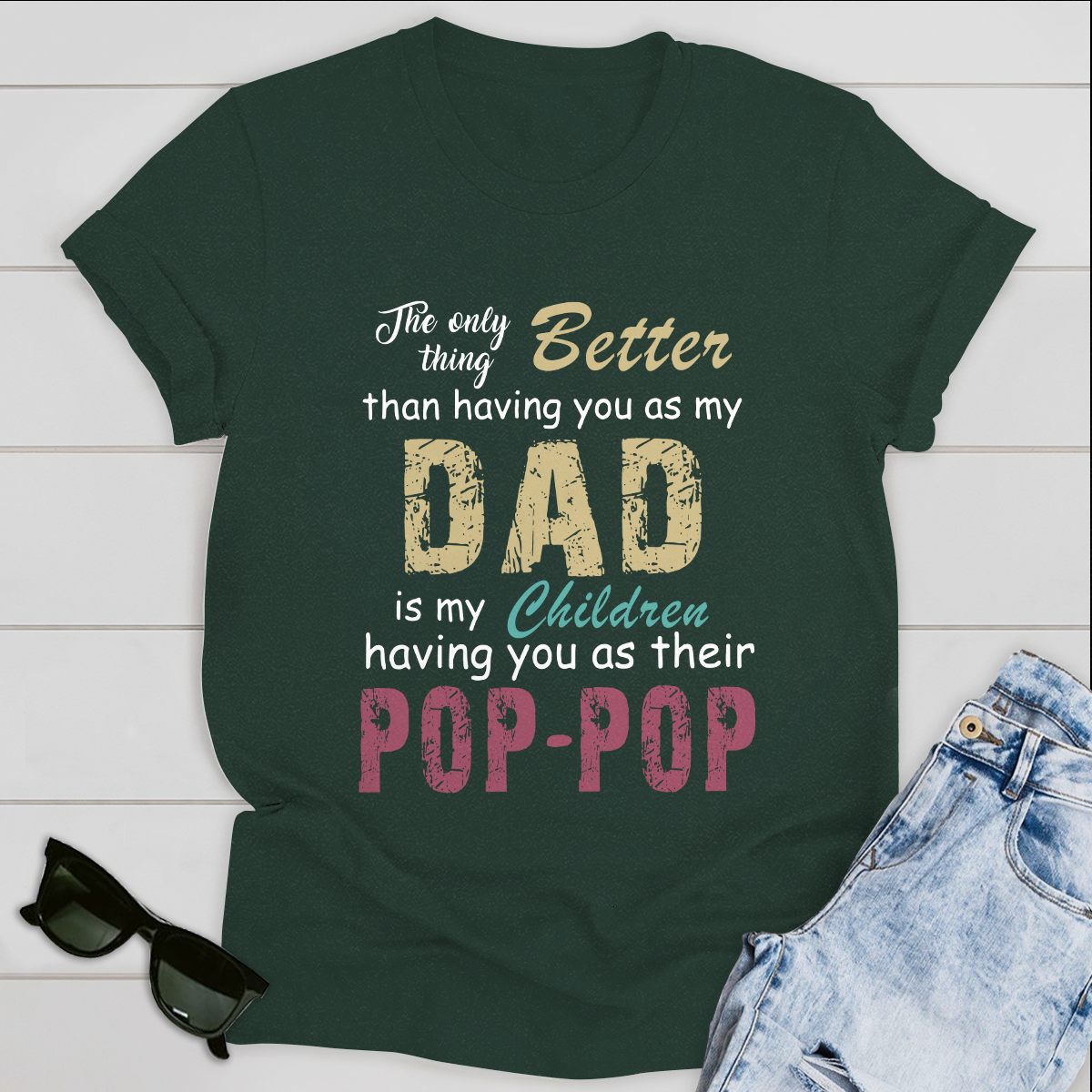 Best Gifts For Dad T-shirt Father's Day Having You As Their Pop Pop