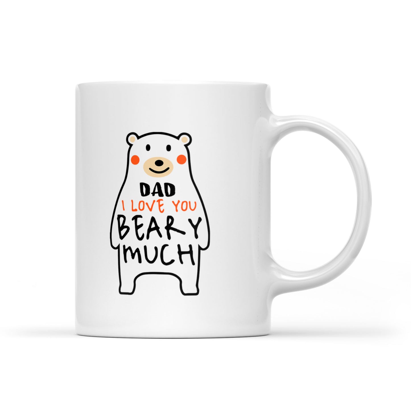 White Mug Dad I Love You Beary Much