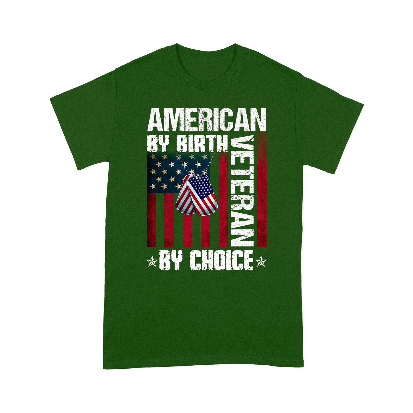American By Birth Veteran By Choice Standard T-Shirt Gift For Dad Papa Grandpa