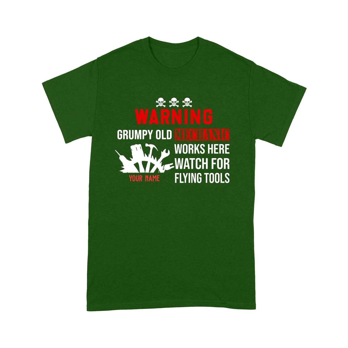 Warning Grumpy Old Mechanic Works Here Watch For Flying Tools T-shirt Best Gift For Mechanic