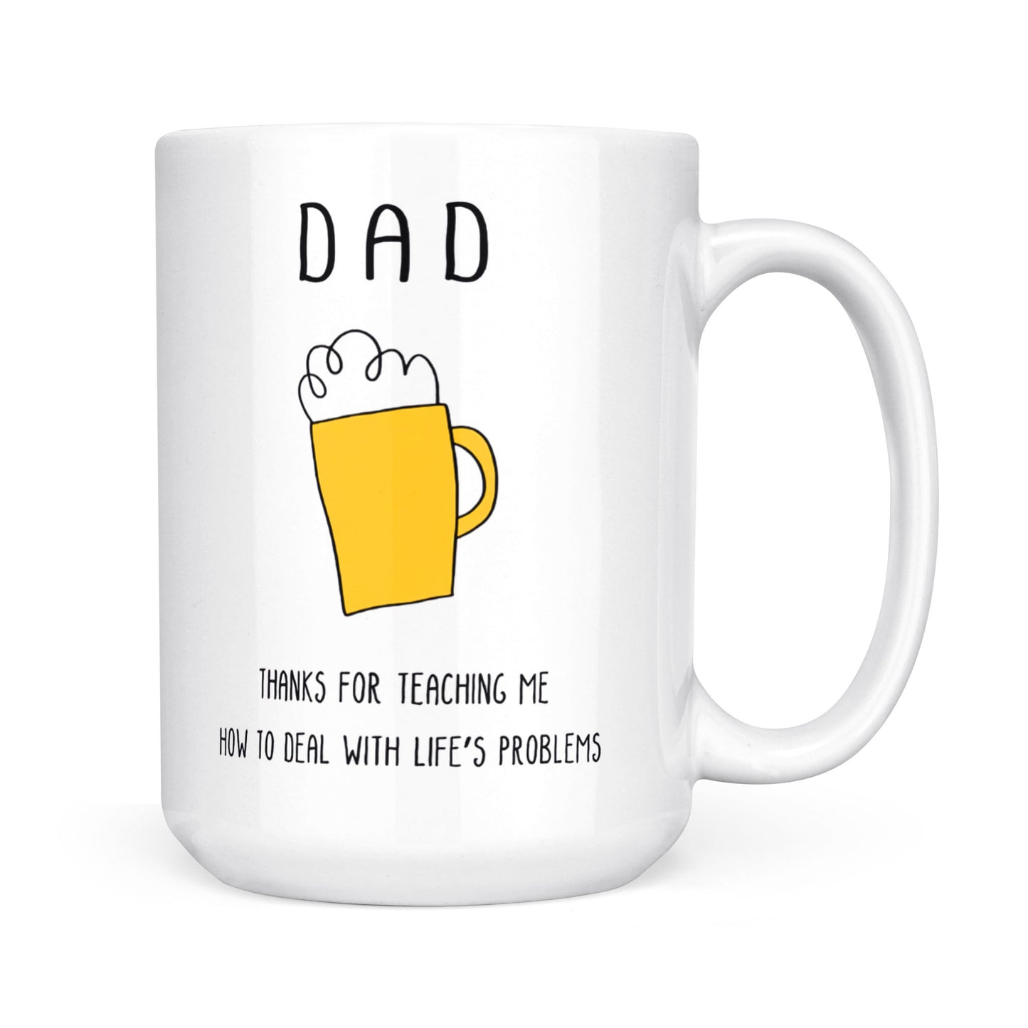 Best Gift For Dad White Mug Deal With Life's Problem