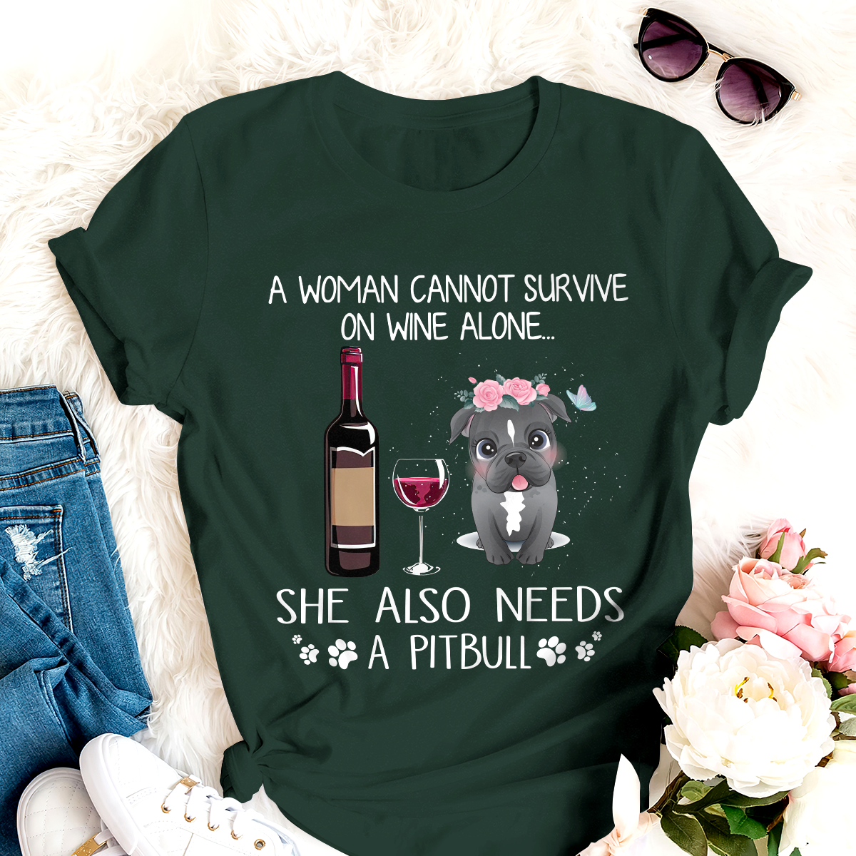 Dog T-shirt Pitbull A Woman Survive On Wine