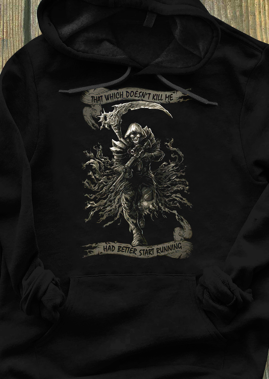That Which Doesn't Kill Me, Had Better Start Running Veteran Hoodie