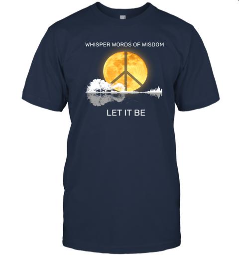 Whisper words of wisdom, Let it be - Premium Unisex Shirt