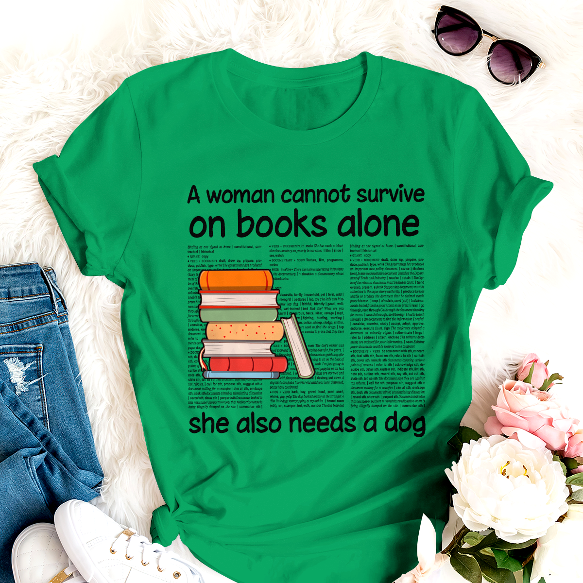 A Woman Can not Survive On Books Alone  Special Gift For Dog Lover