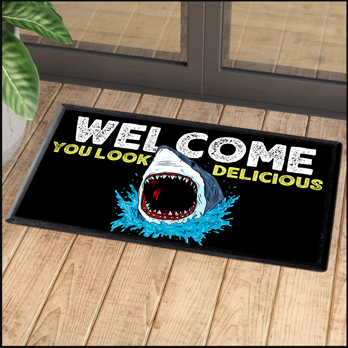 Welcome You Look Delicious Doormat Welcome Mat, Best Gift For Home Decoration