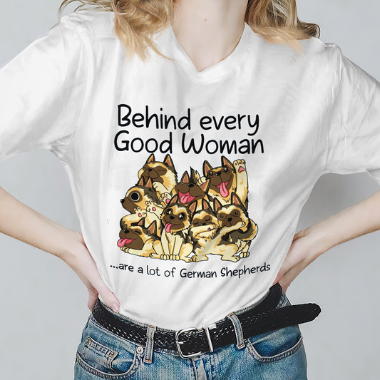 Dog T-shirt German Shepherd Behind Every Woman