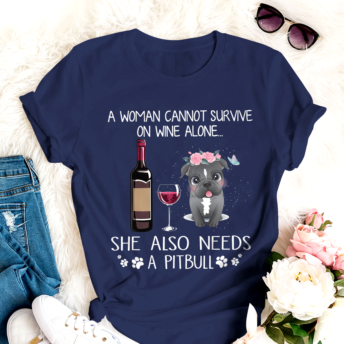 Dog T-shirt Pitbull A Woman Survive On Wine