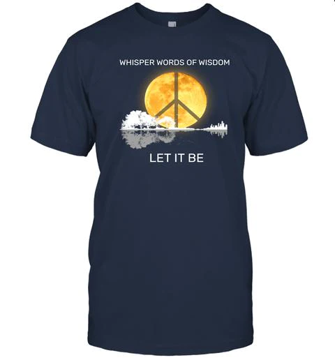 Whisper words of wisdom, Let it be - Premium Unisex Shirt