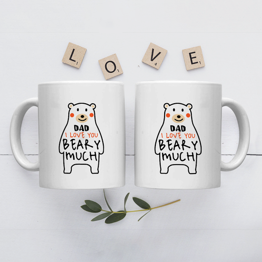 White Mug Dad I Love You Beary Much