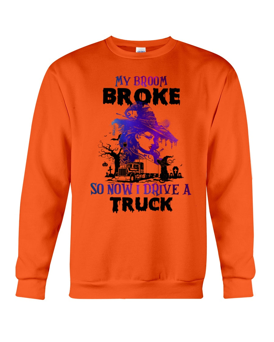 My Broom Broke So Now I Drive A Truck Sweater
