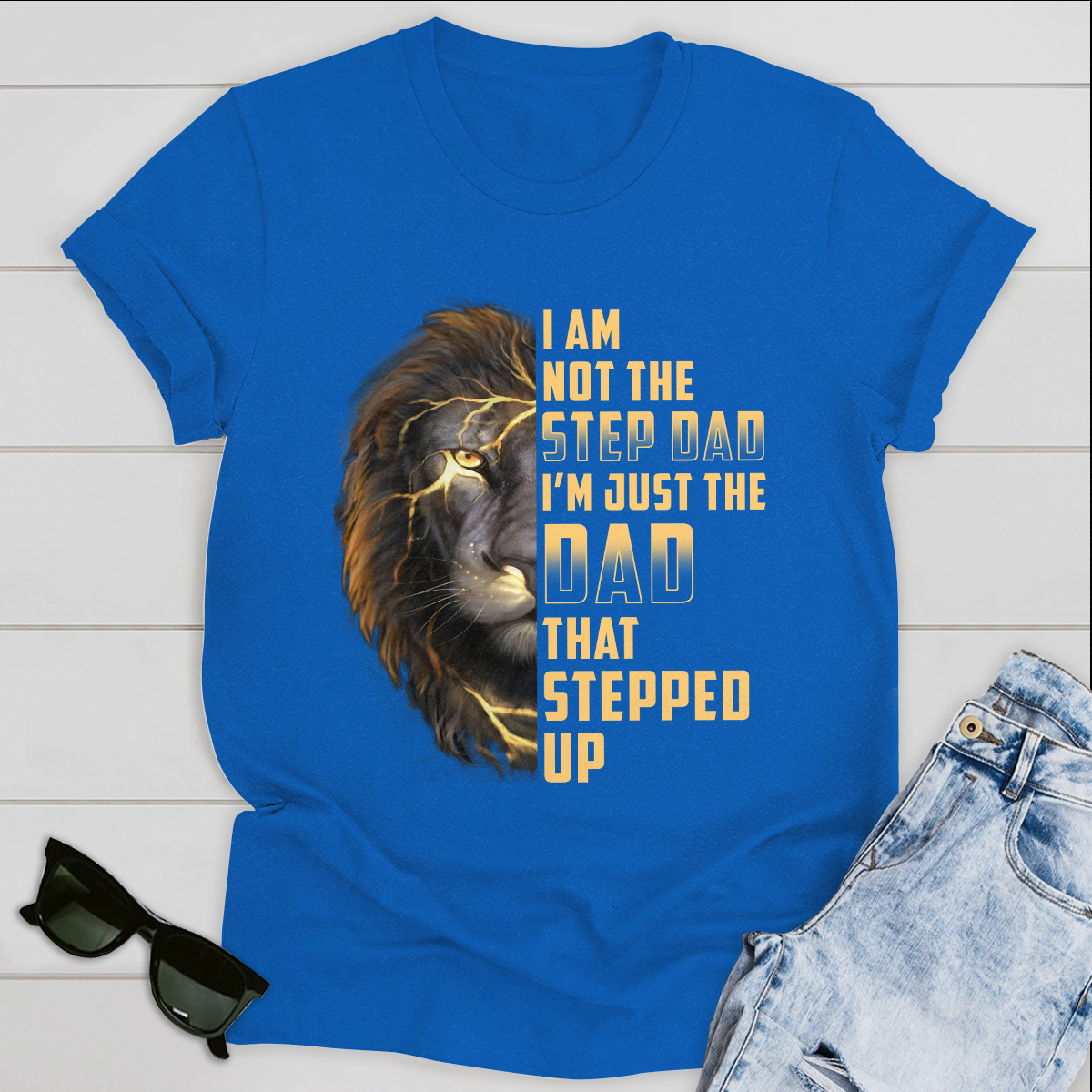 Best Gifts For Dad T-shirt Father's Day I Am Not The Step Dad