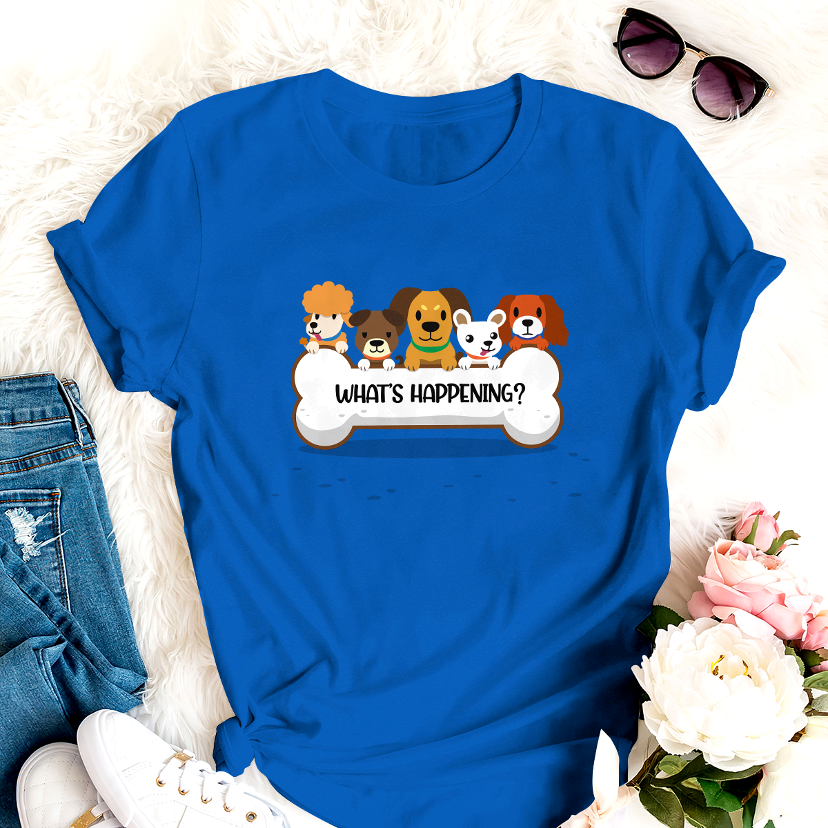 What's Happening Dog T-shirt Special Gfit For Mom Dad Friends