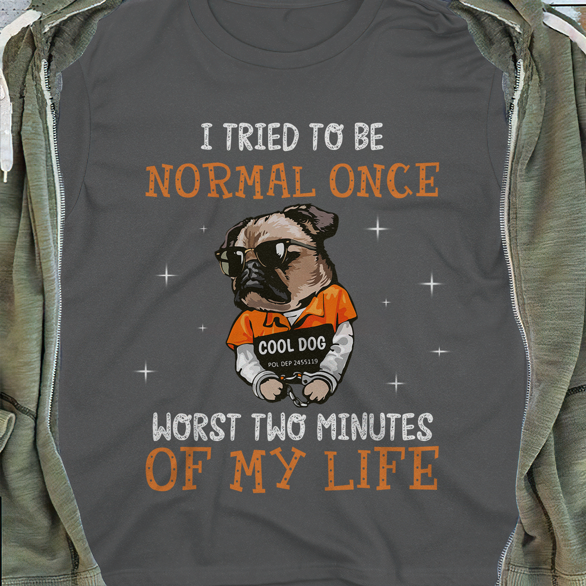 I Tried To Be Normal Once Worst Two Minutes Of My Life Dog T-shirt Infinitive Style