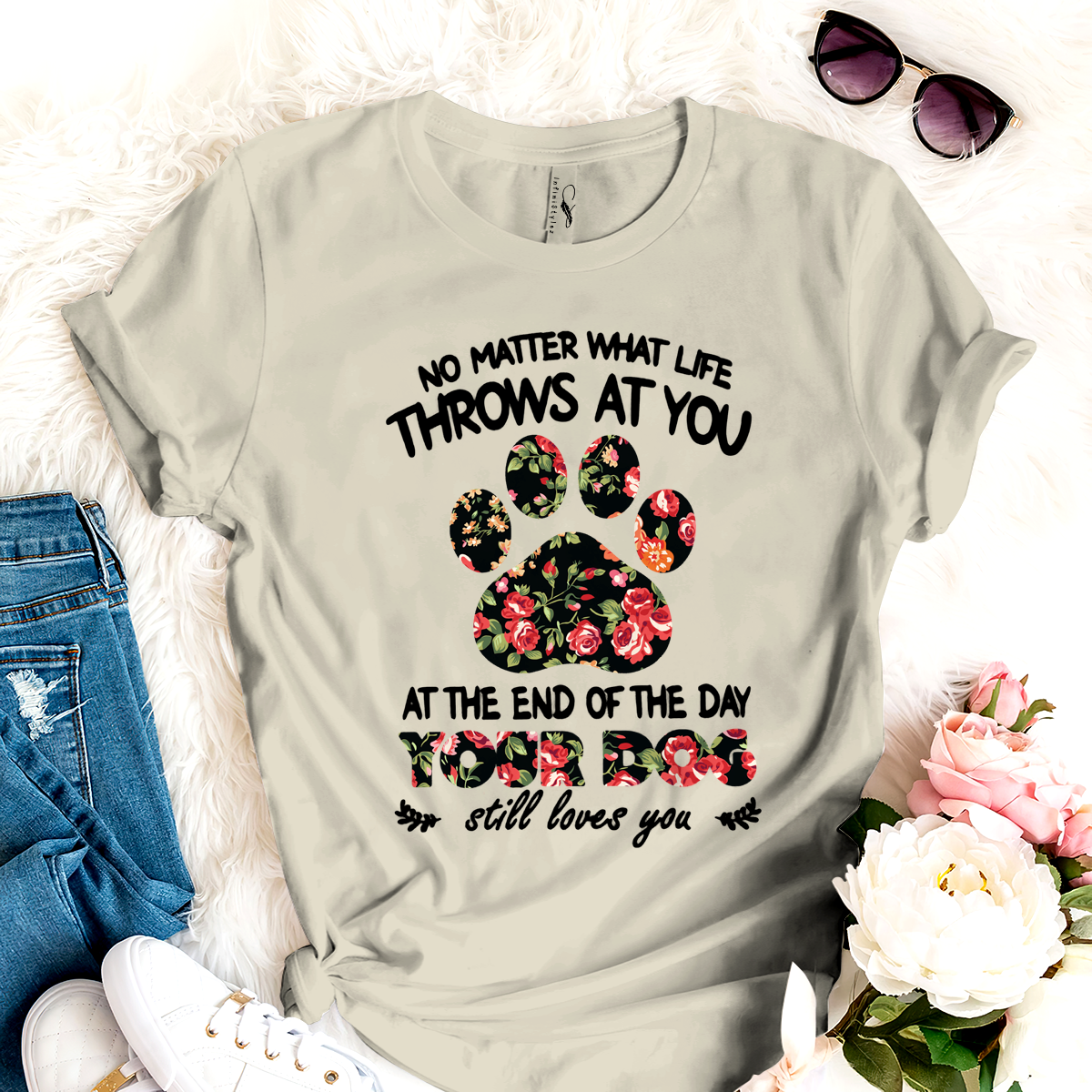 Dog T-shirt No Matter What Life Dog Paw Flower For Men And Women TH