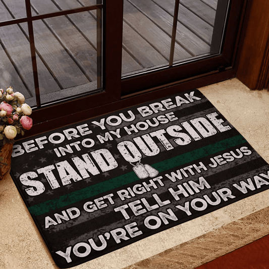 Veteran TmarcTee Before you break into my house Doormat